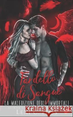 Fardello di Sangue Lexi C Foss 9781685301293