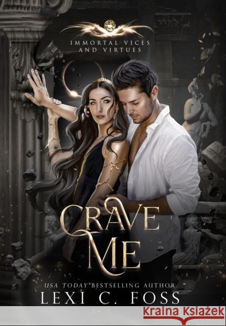 Crave Me Lexi C Foss 9781685301514 Lexi C. Foss