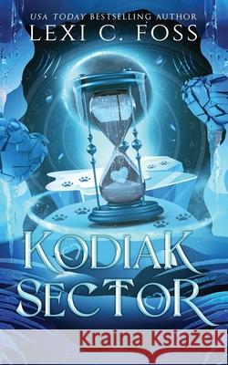 Kodiak Sector: Discreet Edition Lexi C. Foss 9781685304331