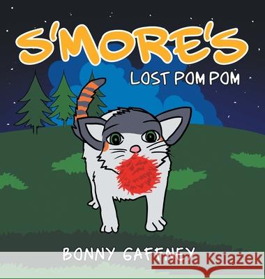 S'more's Lost Pom Pom Bonny Gaffney 9781685361419