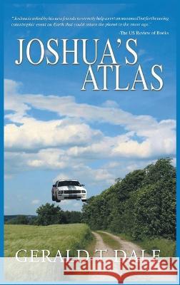 Joshua's Atlas Gerald T Dale   9781685363635 Westwood Books Publishing