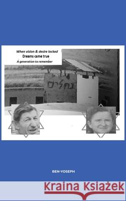 A Generation to Remember: A Story Dedicated to Yoseph & Haia Shkedi Ben-Yoseph 9781685370817 Dorrance Publishing Co.