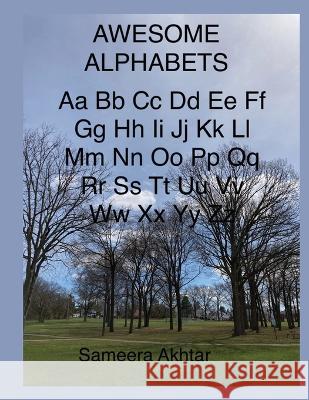 Awesome Alphabets Sameera Akhtar 9781685373085 Dorrance Publishing Co.