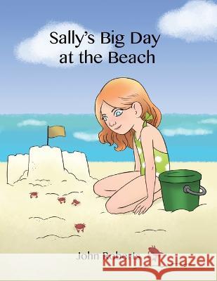 Sally\'s Big Day at the Beach John Roberts 9781685374983