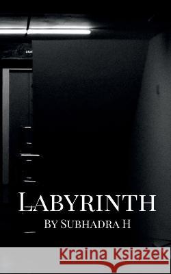 Labyrinth Subhadra Hodigere   9781685384715 Notion Press