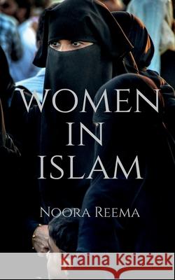 Women In Islam Noora Reema 9781685387969