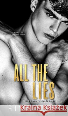All The Lies: A Dark New Adult Romance Rina Kent 9781685450106 Blackthorn Books