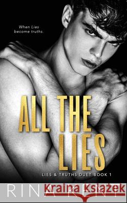 All The Lies: A Dark New Adult Romance Rina Kent 9781685450298 Blackthorn Books