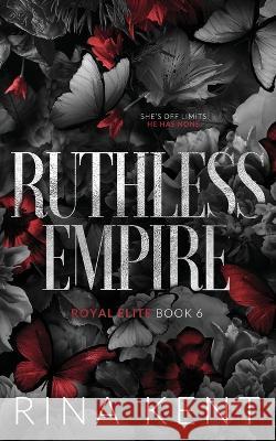 Ruthless Empire: Special Edition Print Rina Kent   9781685450595 Blackthorn Books