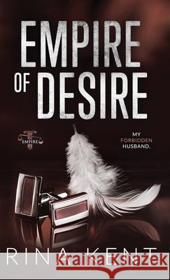 Empire of Desire: Special Edition Print Rina Kent 9781685450649 Blackthorn Books