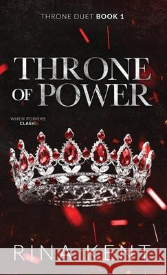 Throne of Power: Special Edition Print Rina Kent 9781685450762 Blackthorn Books
