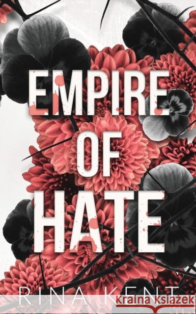 Empire of Hate: Special Edition Print Rina Kent 9781685450885 Blackthorn Books