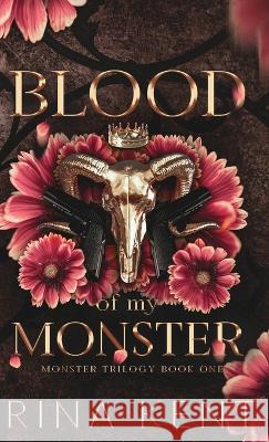 Blood of My Monster: Special Edition Print Rina Kent 9781685451028 Blackthorn Books