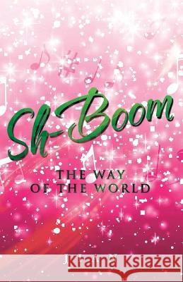 Sh-Boom: The Way of the World Michael Jian   9781685472467