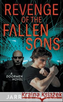 Revenge of the Fallen Sons: An Action Adventure Series Jarrett Mazza 9781685497323 Rough Edges Press