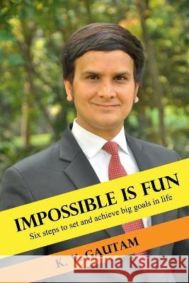 Impossible is Fun K V   9781685541514 Notion Press