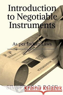 Introduction to Negotiable Instruments Siva Prasad   9781685547240 Notion Press