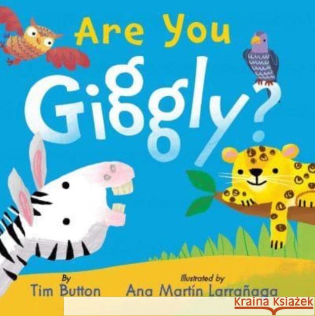 Are You Giggly? (INTERACTIVE READ-ALOUD WITH NOVELY MIRROR) Button, Tim 9781685552428