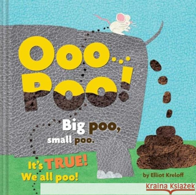 Ooo...Poo! Elliot Kreloff 9781685556372 Collective Book Studio