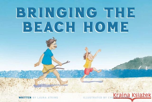 Bringing the Beach Home Laura Atkins 9781685558369 Collective Book Studio