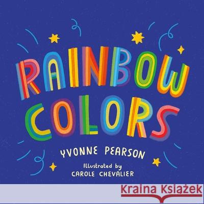 Rainbow Colors Yvonne Pearson 9781685559106