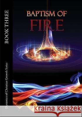 Baptism of Fire Gail Bailey 9781685566579