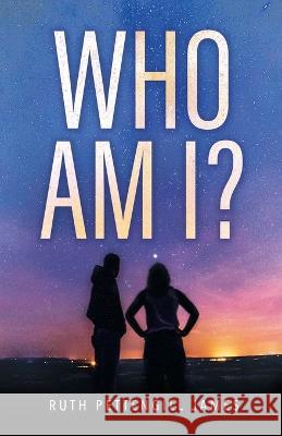 Who Am I? Ruth Pettengill James   9781685567712