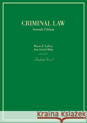 Criminal Law Wayne R. LaFave Jens David Ohlin  9781685612337