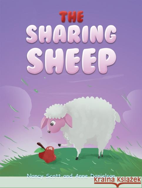 The Sharing Sheep Nancy Scott Anne Danielson 9781685620769