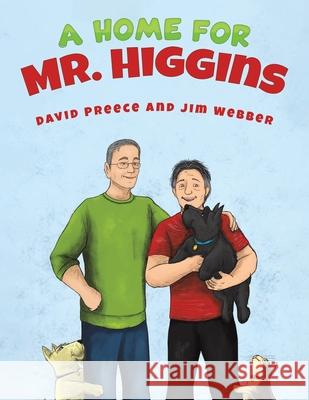 A Home for Mr. Higgins David Preece Jim Webber 9781685621155