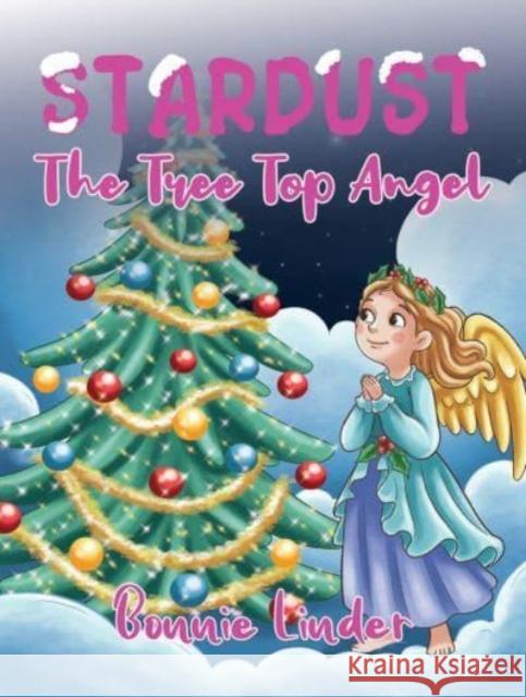 Stardust: The Tree Top Angel Bonnie Linder 9781685621421