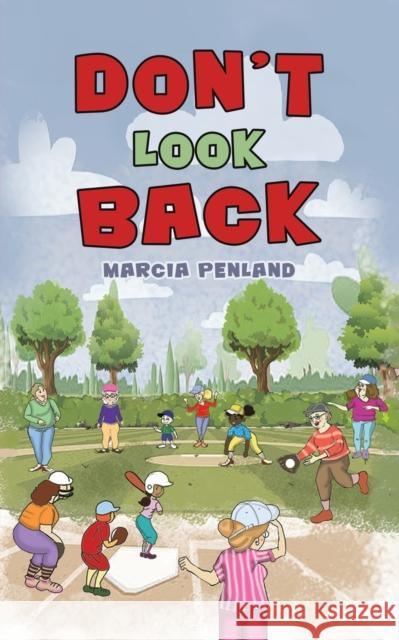 Don't Look Back Marcia Penland 9781685622145 Austin Macauley Publishers LLC