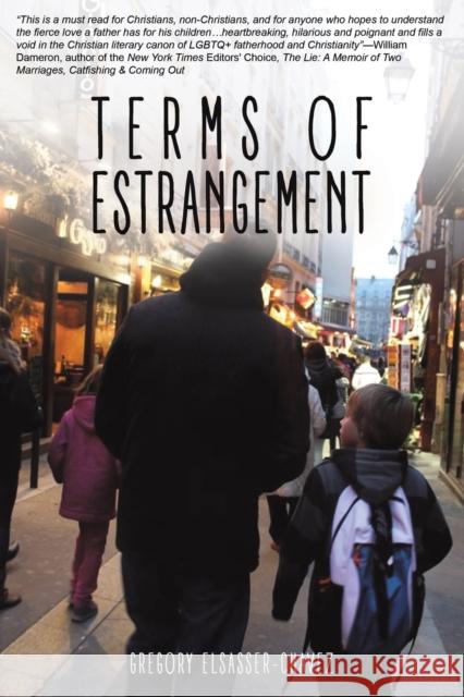 Terms of Estrangement Gregory Elsasser-Chavez 9781685625795 Austin Macauley Publishers LLC