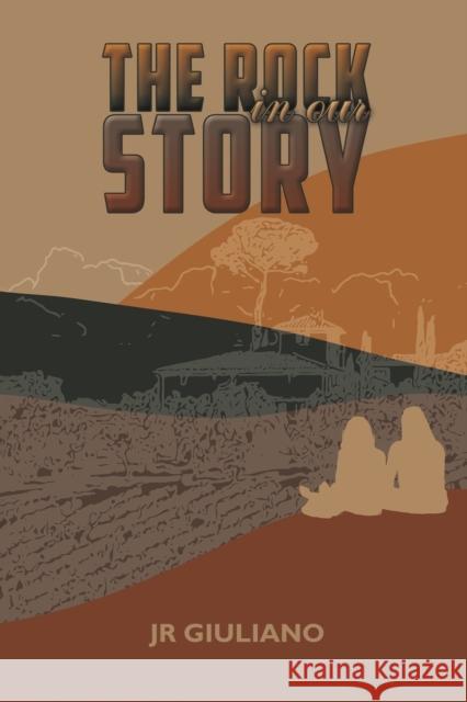 The Rock in Our Story Giuliano 9781685626259