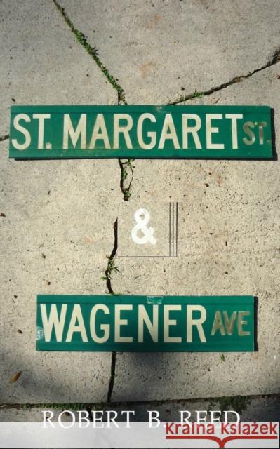 Saint Margaret & Wagener Robert B. Reed 9781685628291