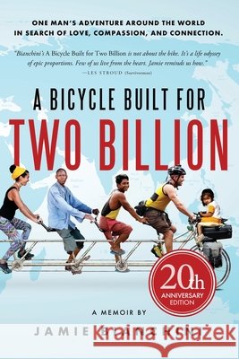 A Bicycle Built for Two Billion: 20th Anniversary Edition Jamie Richard Bianchini 9781685644710