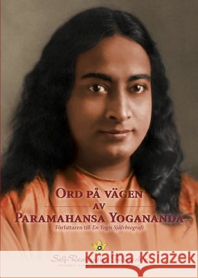 Ord p? v?gen av Paramahansa Yogananda (Sayings of Paramahansa Yogananda Swedish) Paramahansa Yogananda 9781685682804