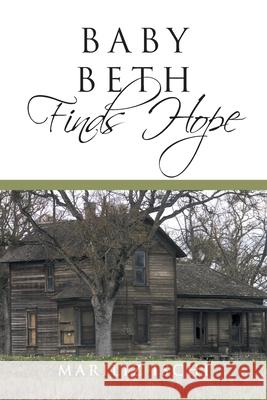 Baby Beth Finds Hope Mariliz Ischi 9781685704582 Christian Faith Publishing, Inc