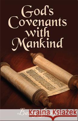 God's Covenants with Mankind Barry Jackier 9781685730024 Word & Spirit Resources, LLC