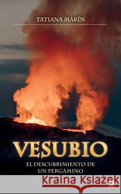 Vesubio: El descubrimiento de un pergamino Mar 9781685740146 Ibukku, LLC