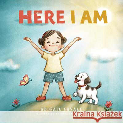 Here I Am: For Girls Abigail Favale Anna Abramskaya 9781685780883