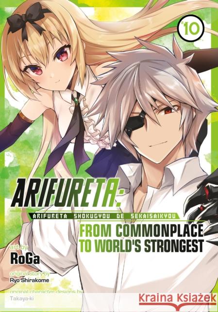 Arifureta: From Commonplace to World's Strongest (Manga) Vol. 10  9781685794835 