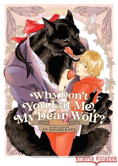 Why Don't You Eat Me, My Dear Wolf?  9781685794866 