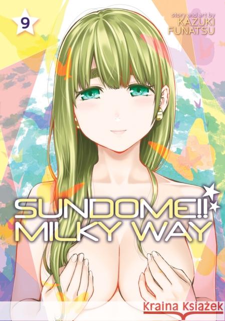 Sundome!! Milky Way Vol. 9 Kazuki Funatsu 9781685795283 Seven Seas Entertainment, LLC