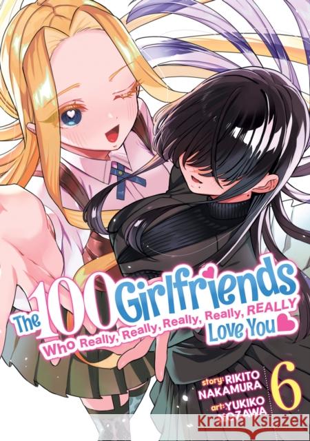 The 100 Girlfriends Who Really, Really, Really, Really, Really Love You Vol. 6 Rikito Nakamura 9781685795405 Seven Seas Entertainment, LLC