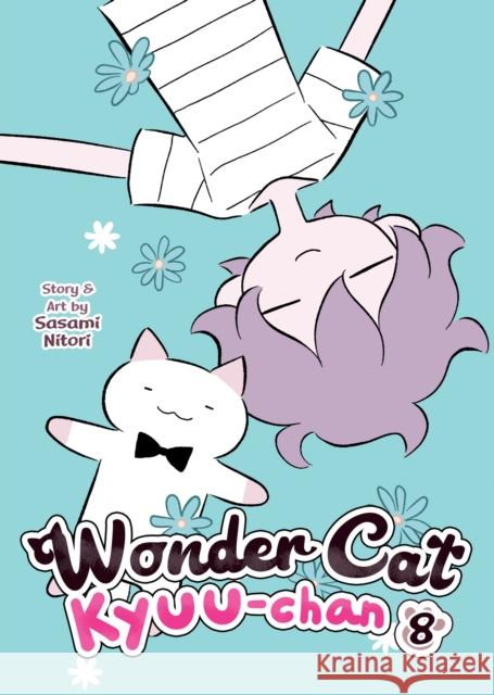 Wonder Cat Kyuu-Chan Vol. 8 Nitori, Sasami 9781685795849 Seven Seas
