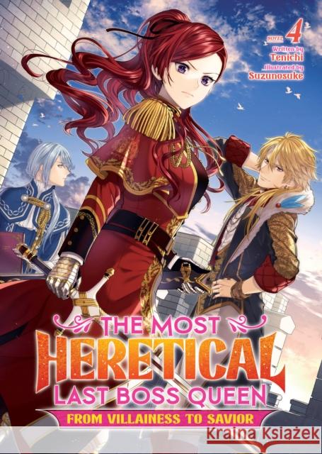The Most Heretical Last Boss Queen: From Villainess to Savior (Light Novel) Vol. 4 Tenichi 9781685796280 Seven Seas Entertainment, LLC