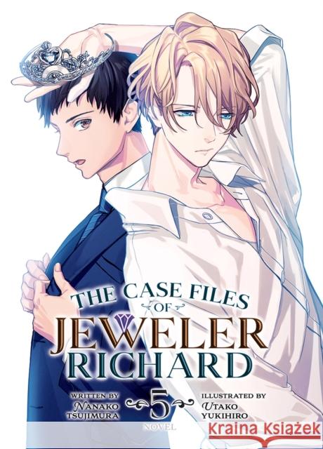 The Case Files of Jeweler Richard (Light Novel) Vol. 5 Nanako Tsujimura Utako Yukihiro  9781685796402 Airship