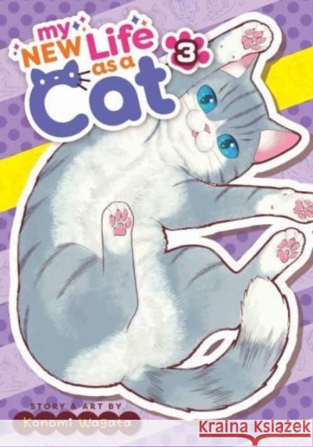 My New Life as a Cat Vol. 3 Konomi Wagata 9781685797232