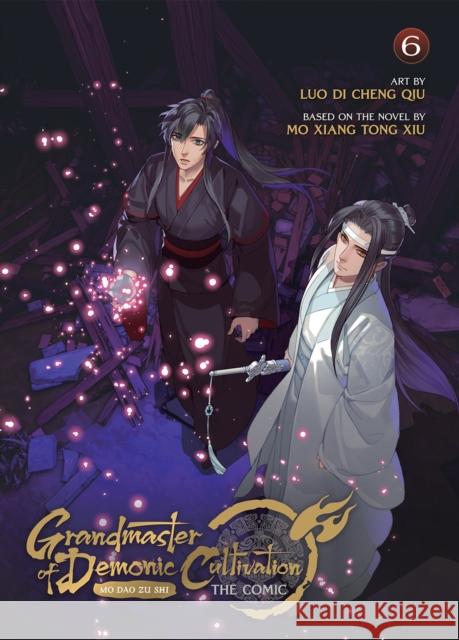 Grandmaster of Demonic Cultivation: Mo Dao Zu Shi (The Comic / Manhua) Vol. 6 Mo Xiang Tong Xiu 9781685797768